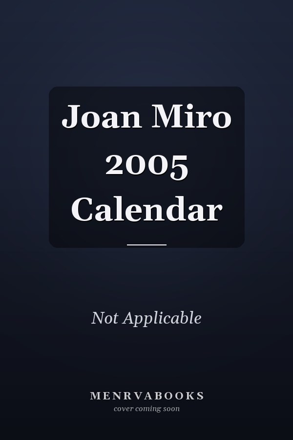 Joan Miro 2005 Calendar