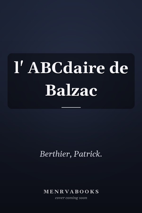l' ABCdaire de Balzac