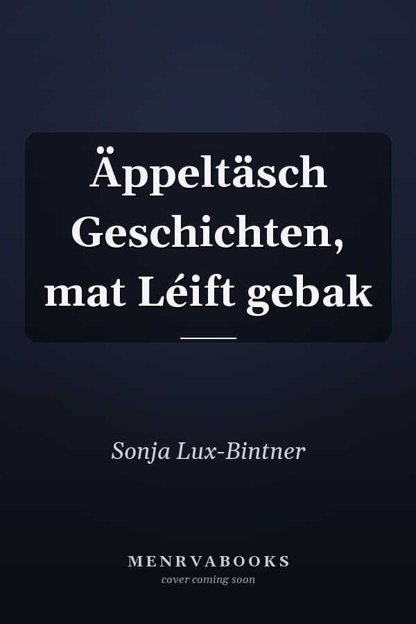 Äppeltäsch Geschichten, mat Léift gebak