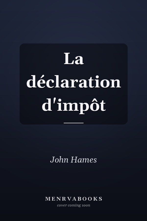 La déclaration d'impôt
