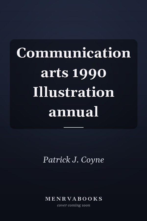Communication arts 1990 Illustration annual