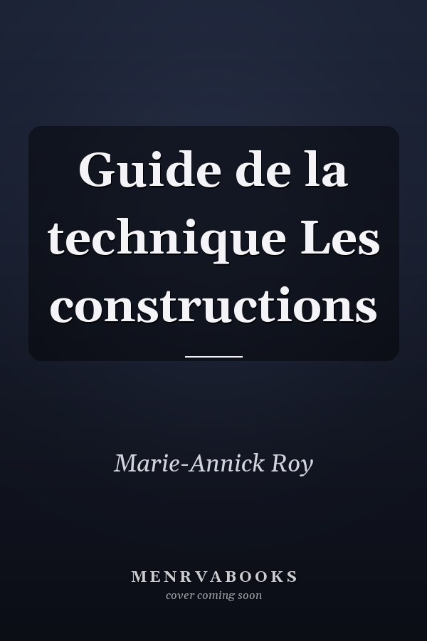 Guide de la technique Les constructions