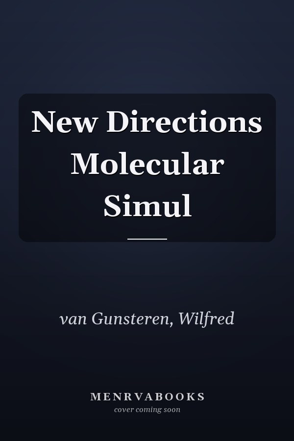 New Directions Molecular Simul
