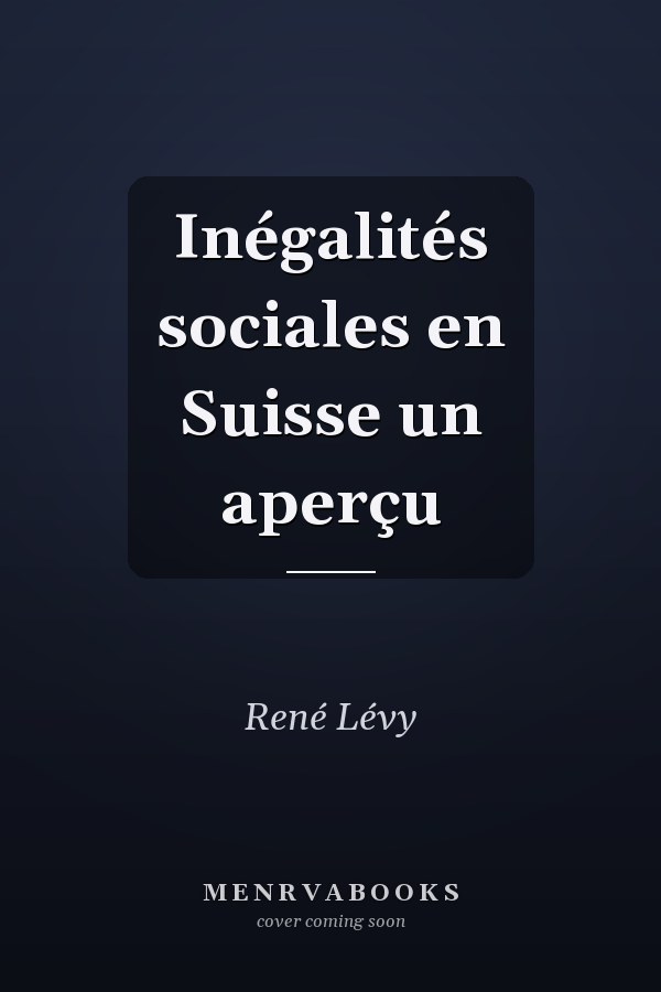 Inégalités sociales en Suisse un aperçu