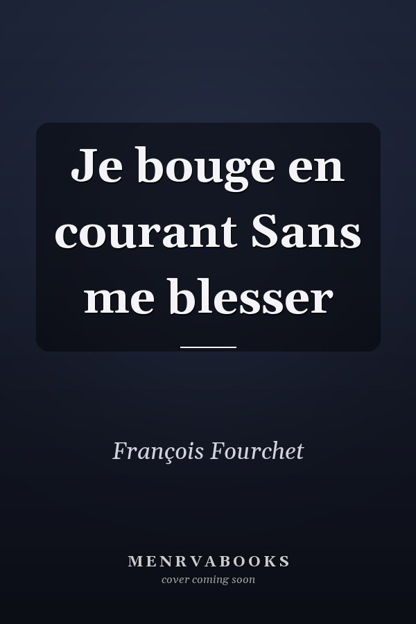 Je bouge en courant Sans me blesser