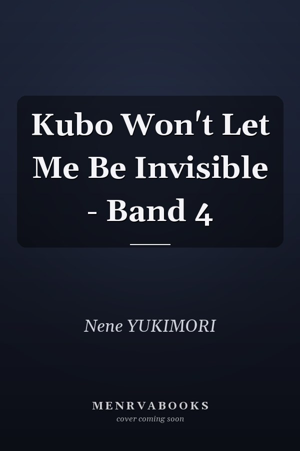 Kubo Won't Let Me Be Invisible - Band 4
