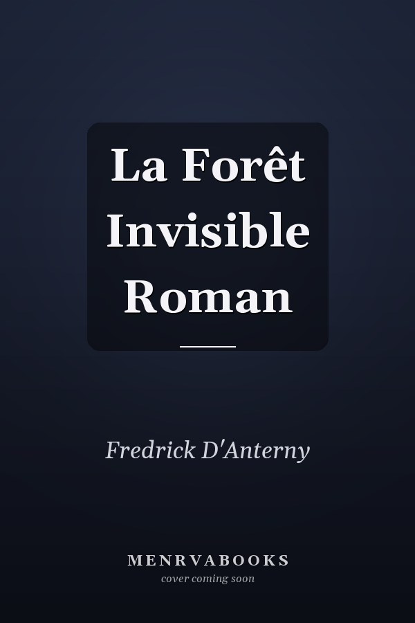 La Forêt Invisible Roman