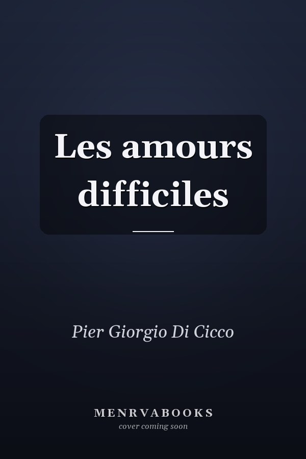 Les amours difficiles