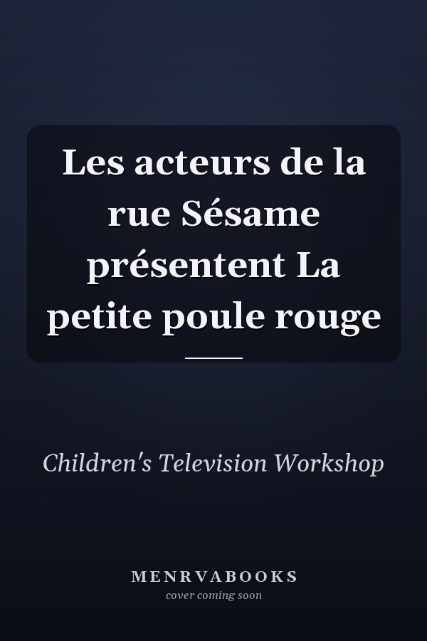 Les acteurs de la rue Sésame présentent La petite poule rouge