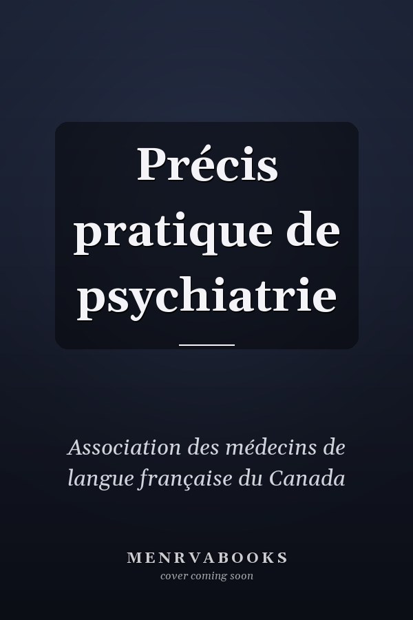 Précis pratique de psychiatrie