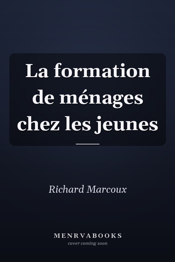 La formation de ménages chez les jeunes