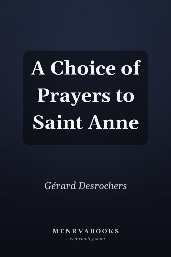 A Choice of Prayers to Saint Anne