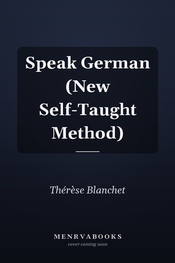 Speak German (New Self-Taught Method)