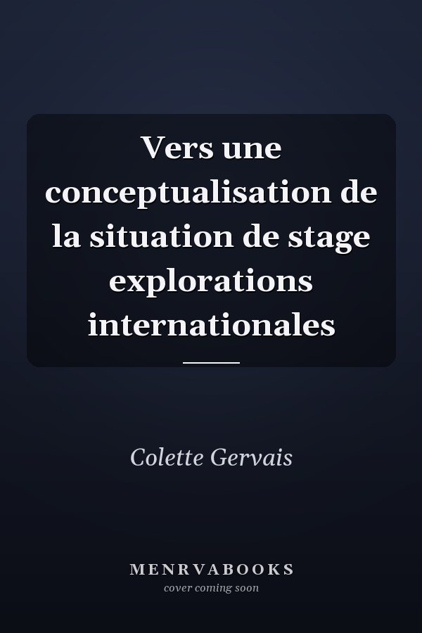 Vers une conceptualisation de la situation de stage explorations internationales