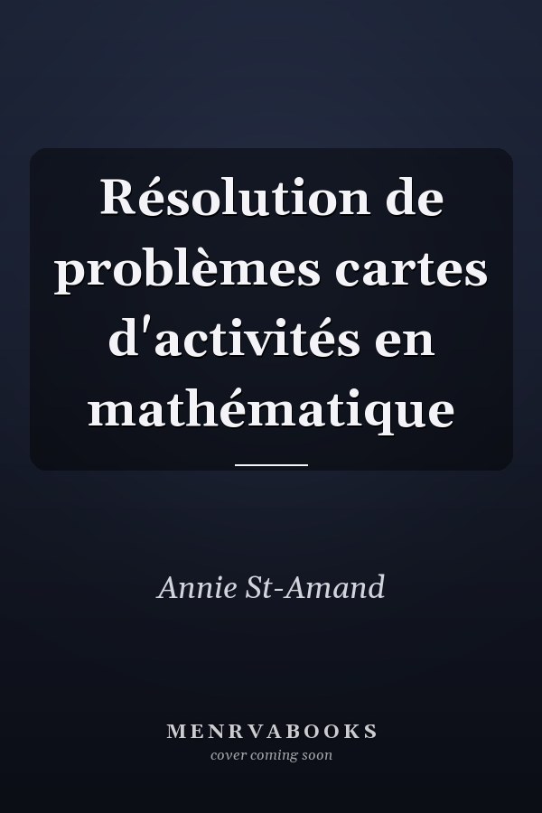 Résolution de problèmes cartes d'activités en mathématique