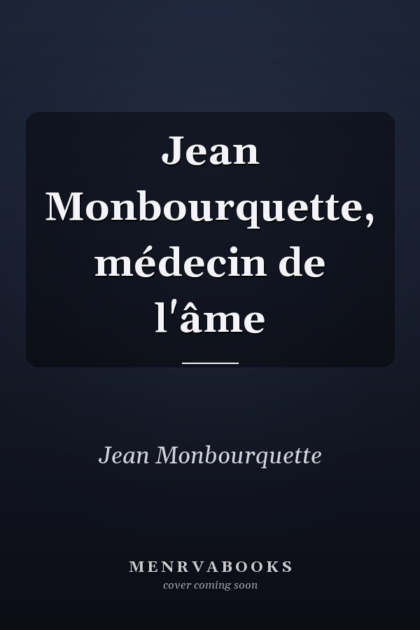 Jean Monbourquette, médecin de l'âme