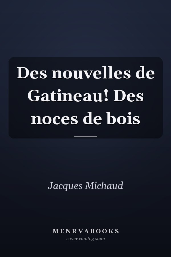 Des nouvelles de Gatineau! Des noces de bois