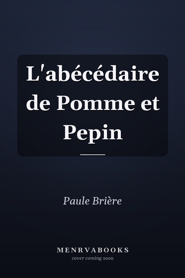 L'abécédaire de Pomme et Pepin