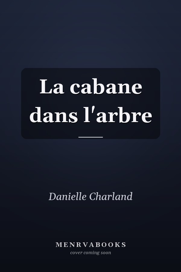 La cabane dans l'arbre