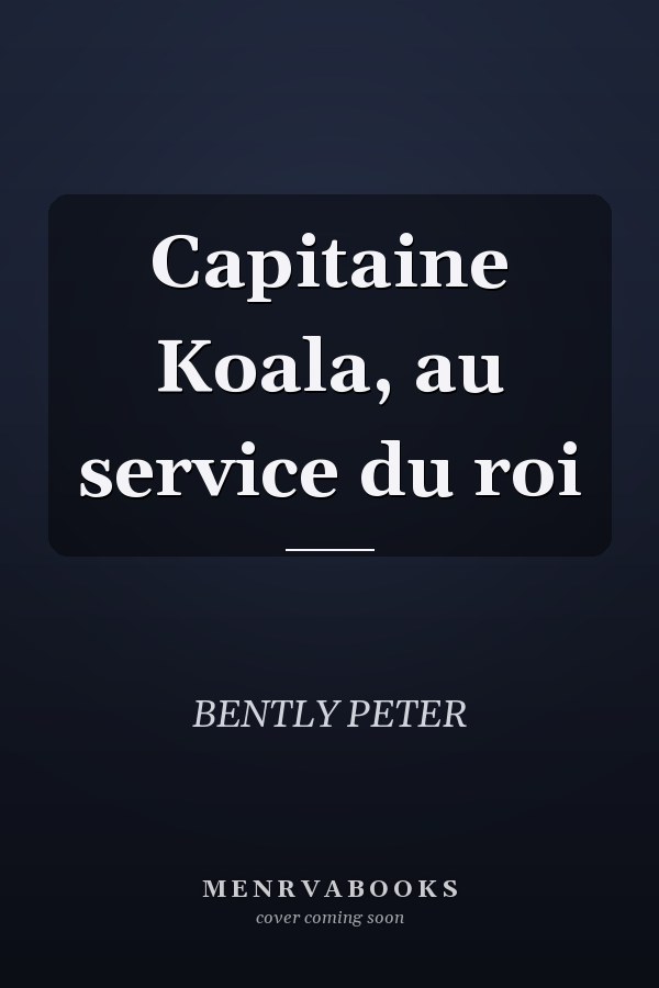 Capitaine Koala, au service du roi