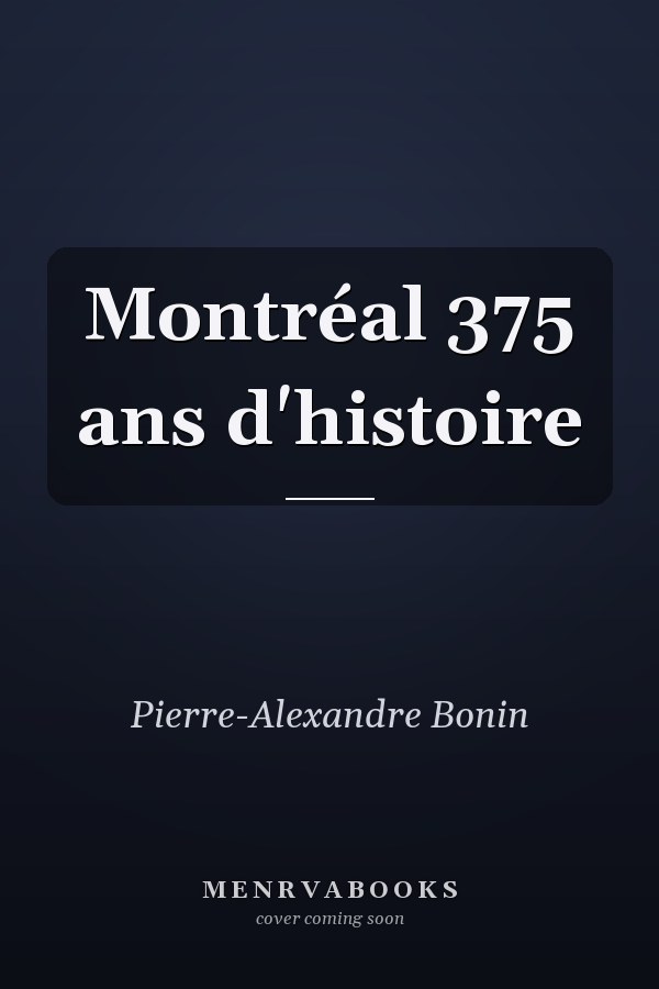 Montréal 375 ans d'histoire