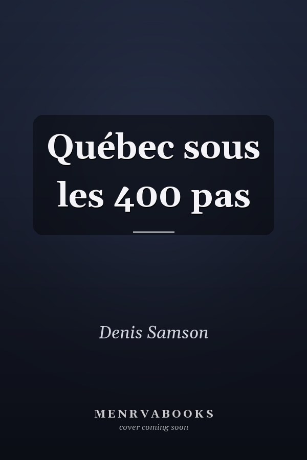 Québec sous les 400 pas