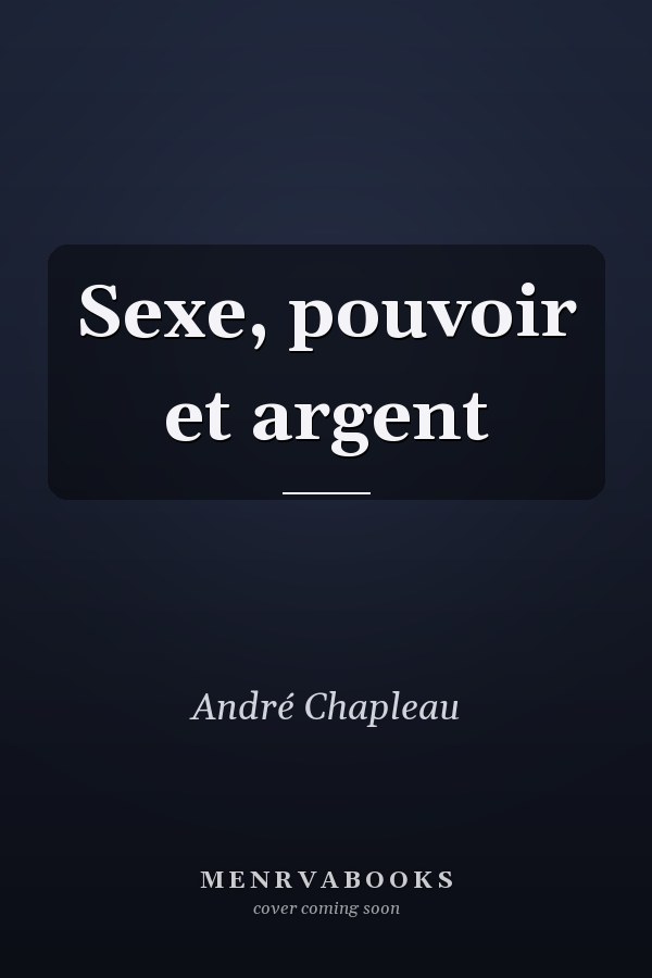 Sexe, pouvoir et argent