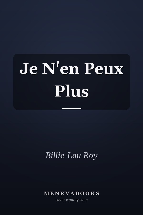 Je N'en Peux Plus