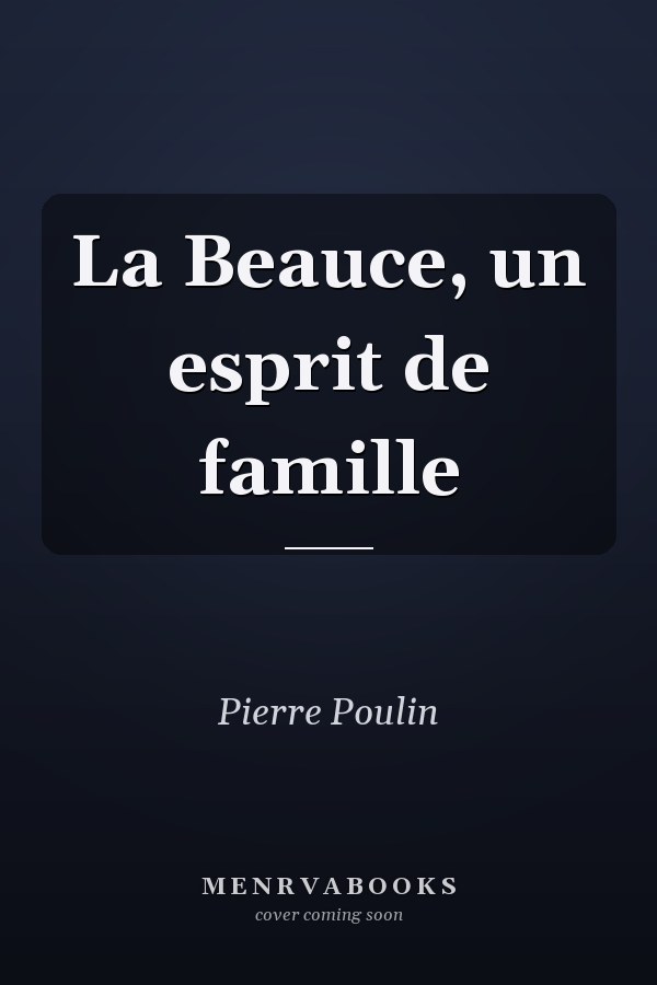 La Beauce, un esprit de famille
