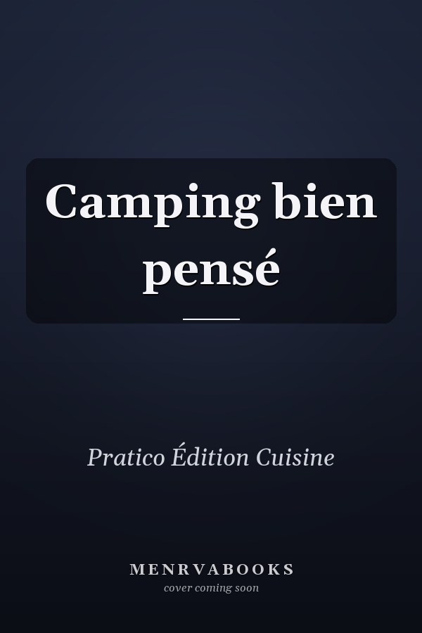 Camping bien pensé