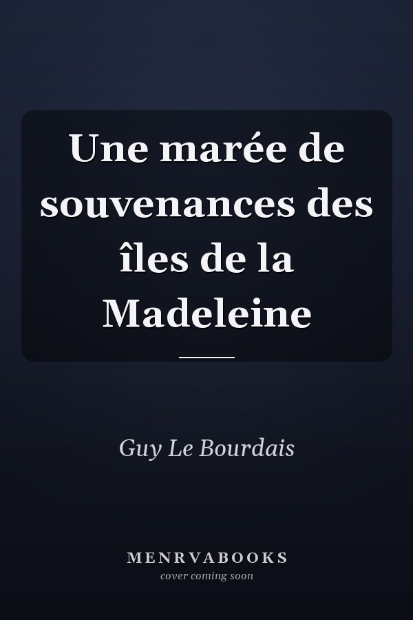 Une marée de souvenances des îles de la Madeleine