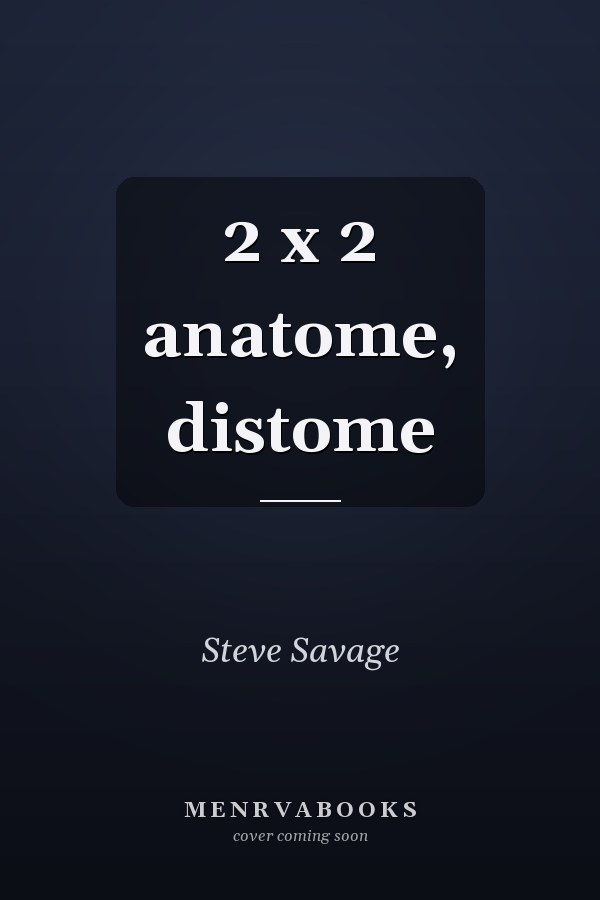 2 x 2 anatome, distome