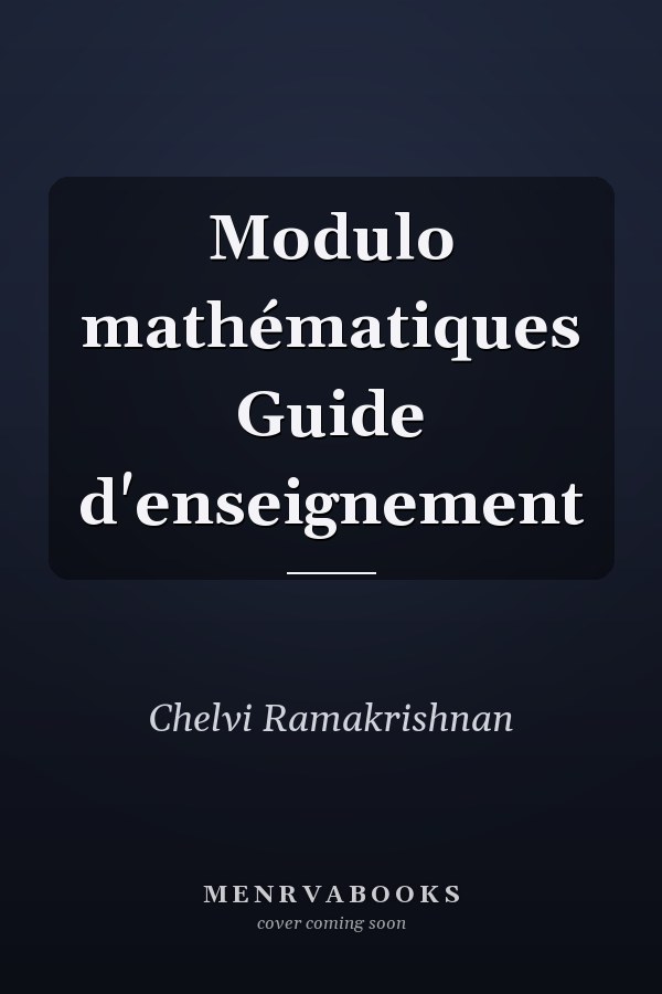 Modulo mathématiques Guide d'enseignement