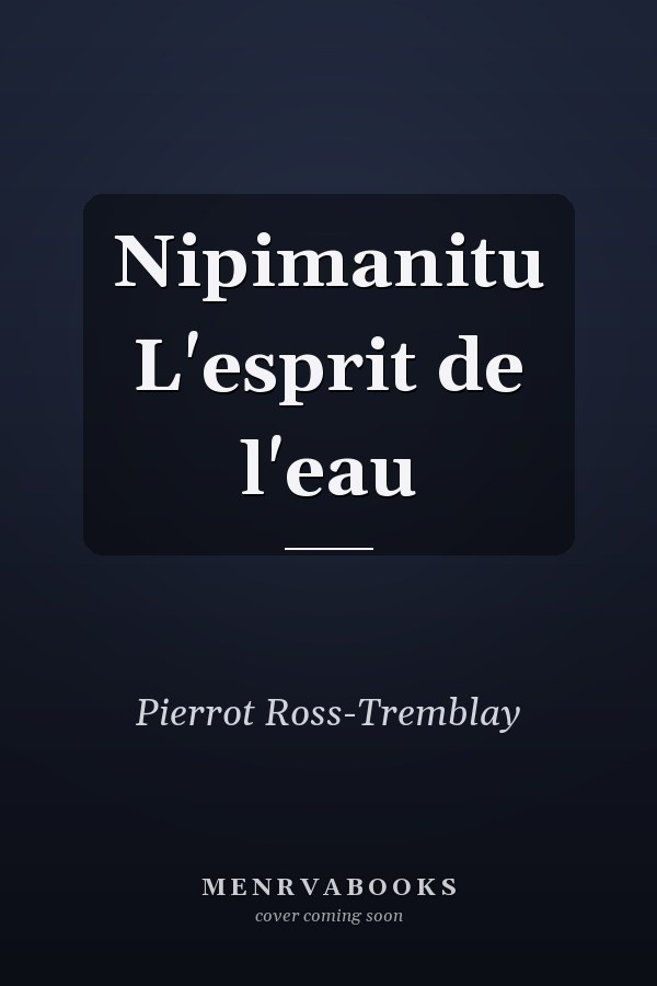 Nipimanitu L'esprit de l'eau
