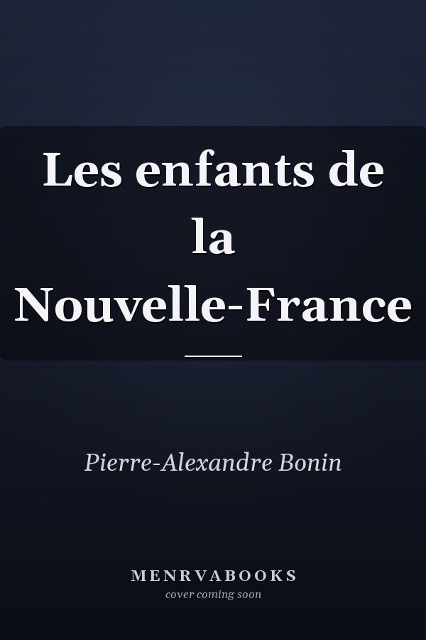 Les enfants de la Nouvelle-France