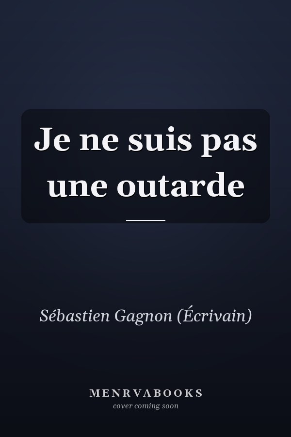 Je ne suis pas une outarde