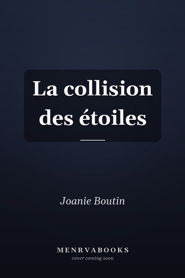 La collision des étoiles