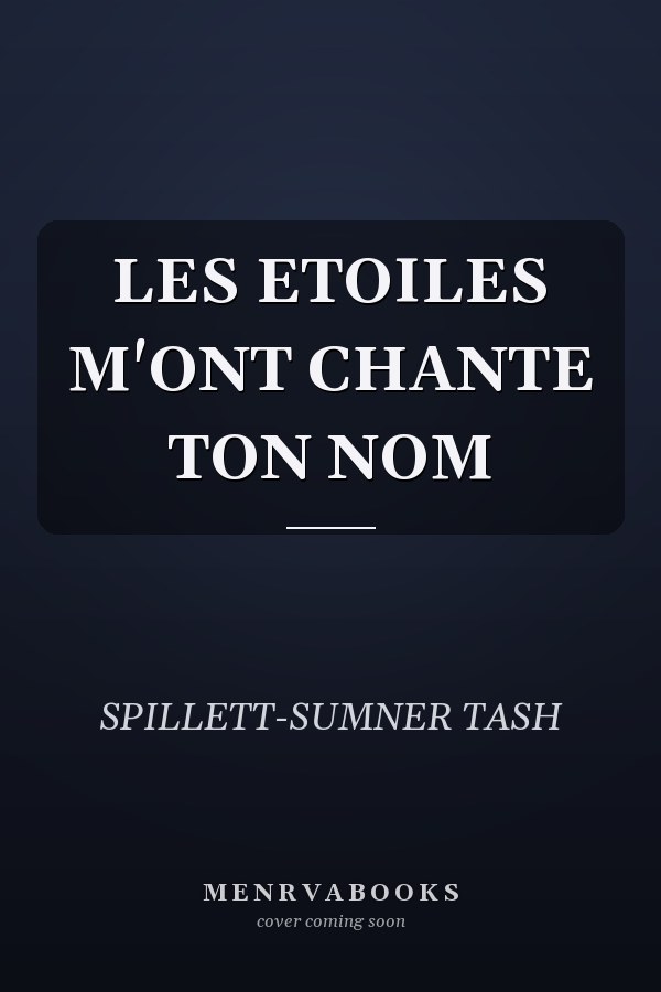 LES ETOILES M'ONT CHANTE TON NOM