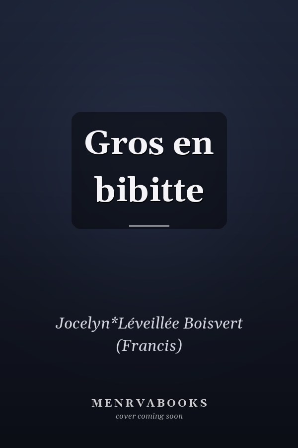 Gros en bibitte
