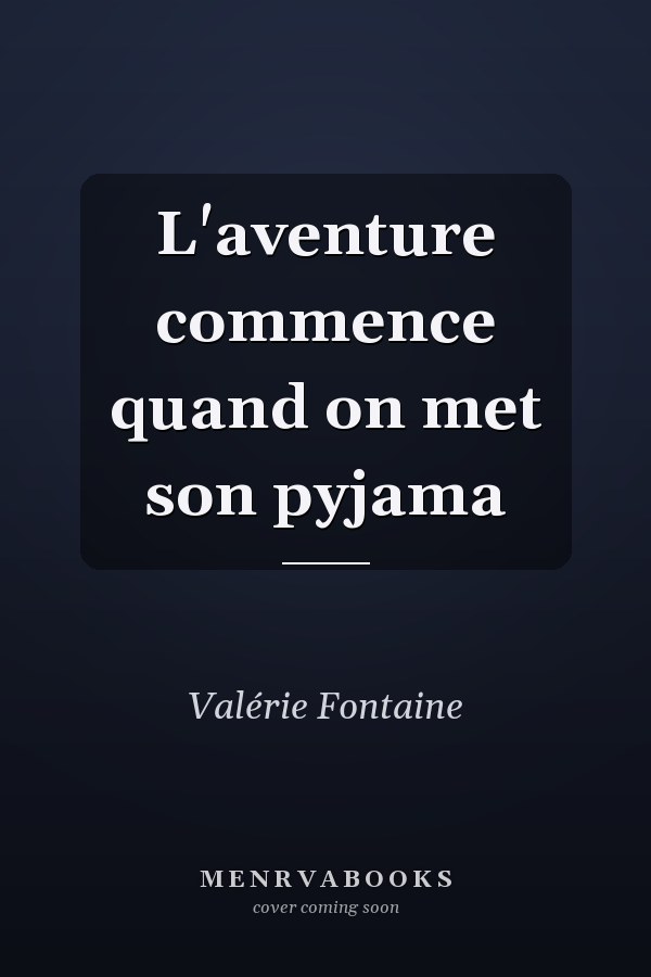 L'aventure commence quand on met son pyjama