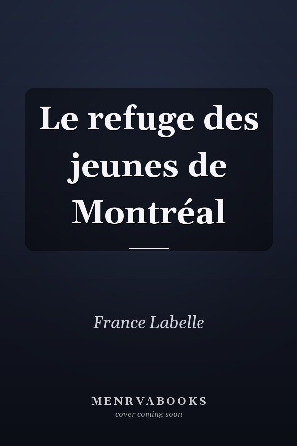 Le refuge des jeunes de Montréal