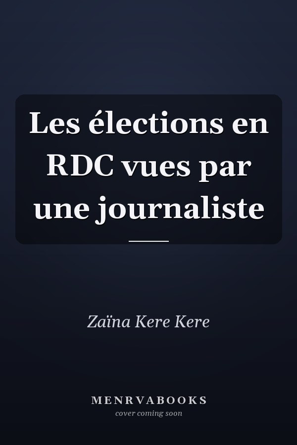 Les élections en RDC vues par une journaliste