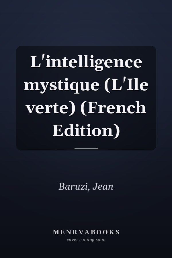 L'intelligence mystique (L'Ile verte) (French Edition)