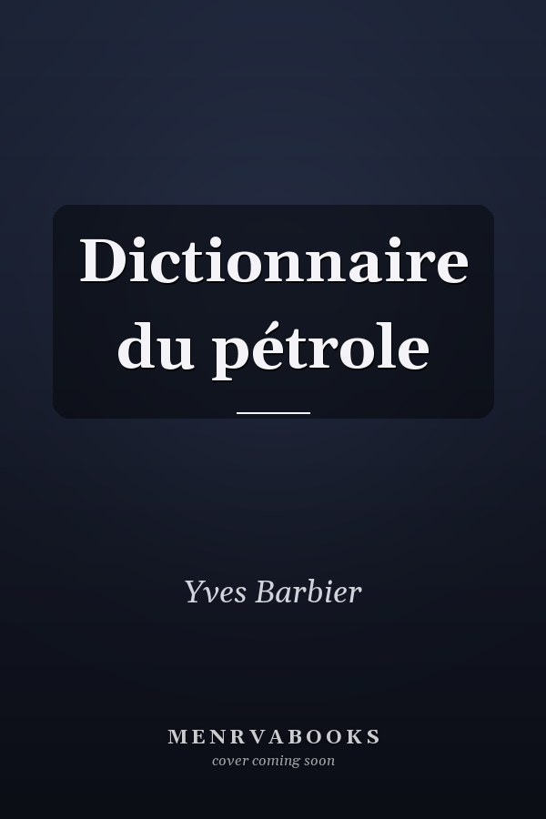 Dictionnaire du pétrole