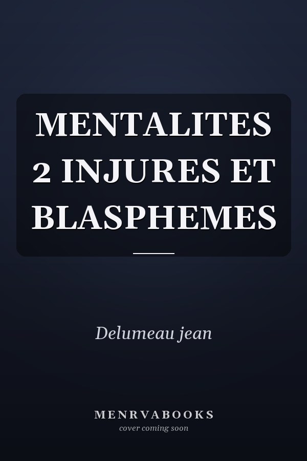 MENTALITES 2 INJURES ET BLASPHEMES