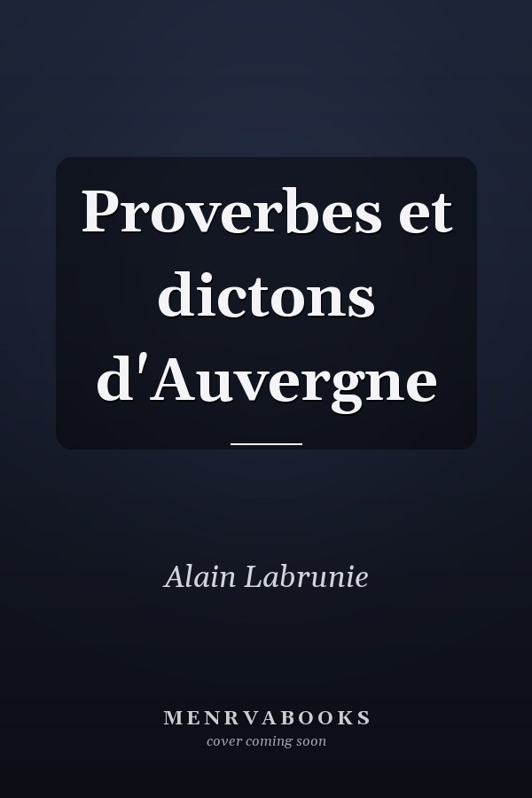 Proverbes et dictons d'Auvergne