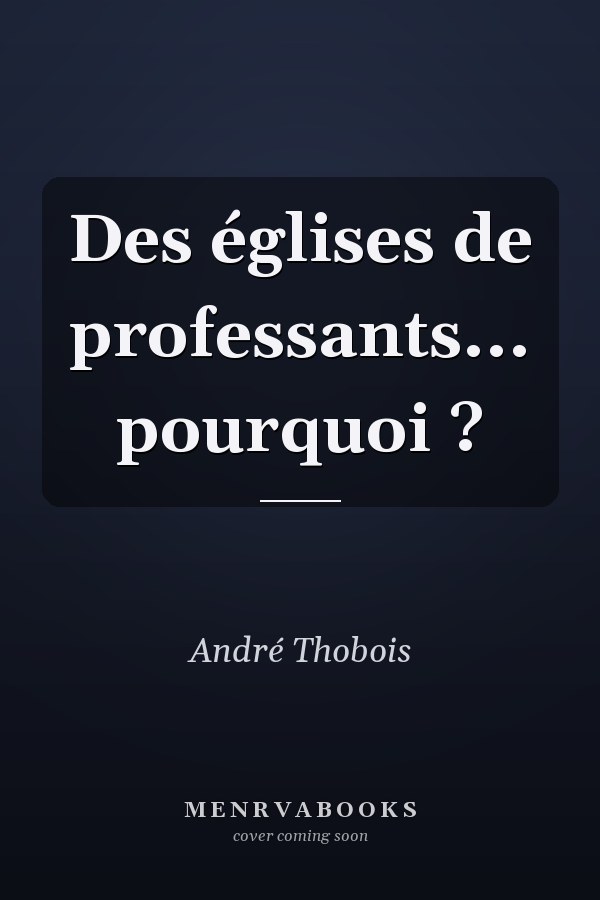 Des églises de professants... pourquoi ?