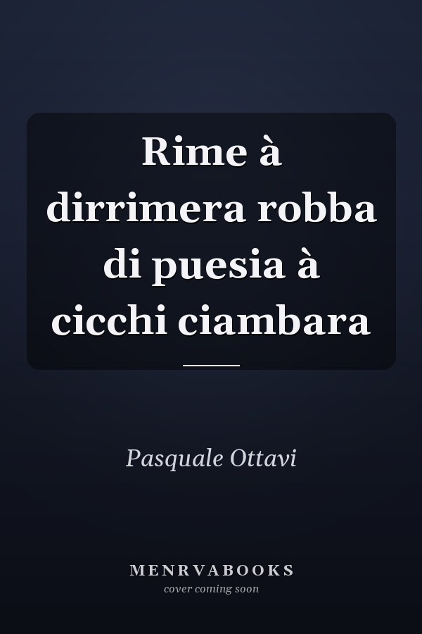 Rime à dirrimera robba di puesia à cicchi ciambara