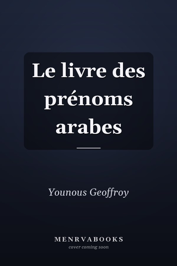 Le livre des prénoms arabes