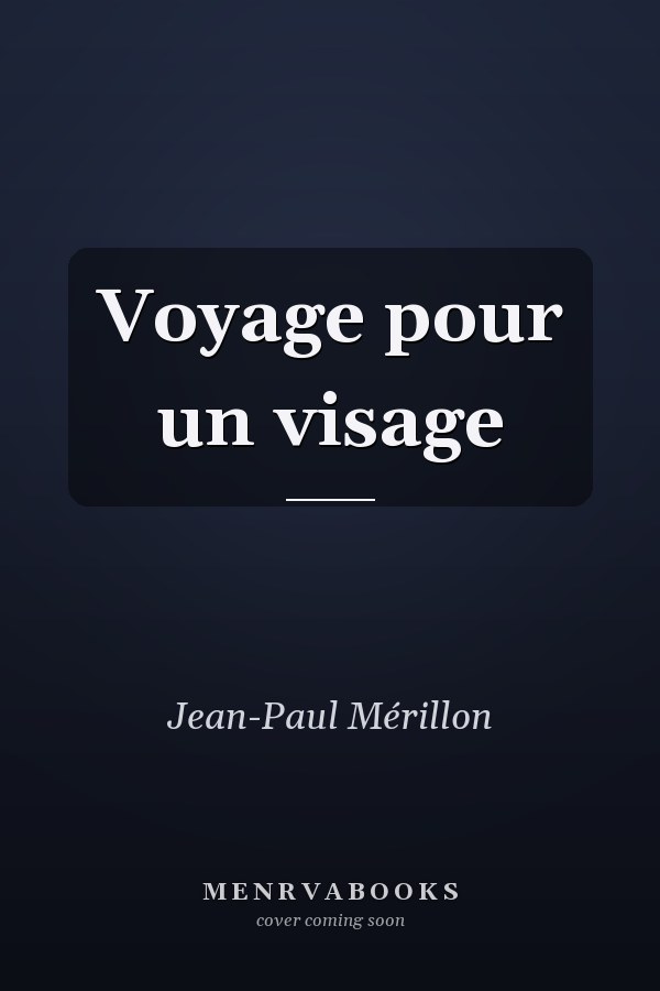 Voyage pour un visage